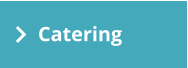 Catering